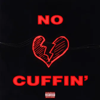 No Cuffin' by Bdonnn