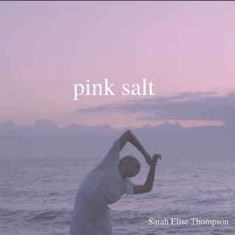 pink salt by Sarah Elise Thompson