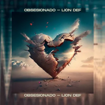 Obsesionado by Lion Def