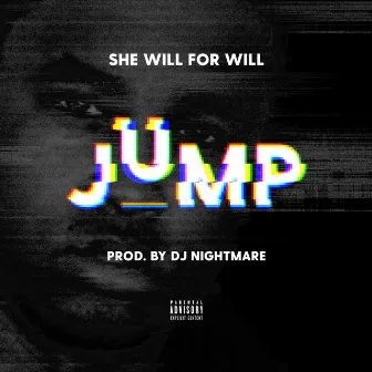 Jump by She Will for Will