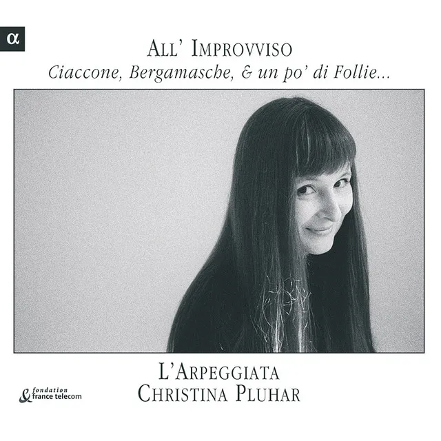 All' Improvviso: Ciaccone, Bergamasche, & un po' di Follie...