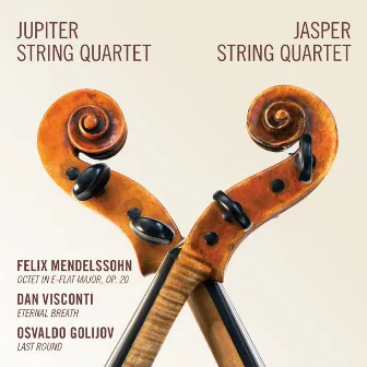 Mendelssohn/Visconti/Golijov by The Jupiter String Quartet