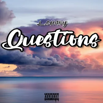 Questions by L_SHADY