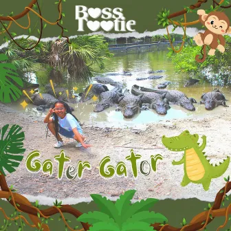 Gater Gator by Boss Tootie