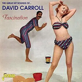 Fascination - The Great Hit Sounds of... by David Carroll