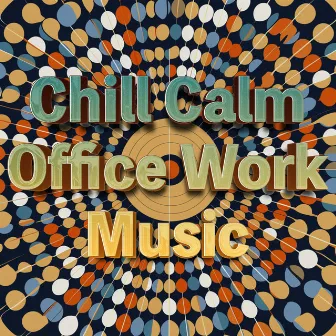 Chill Beats Playlist For Work by Focus And Concentration Music For Working Faster