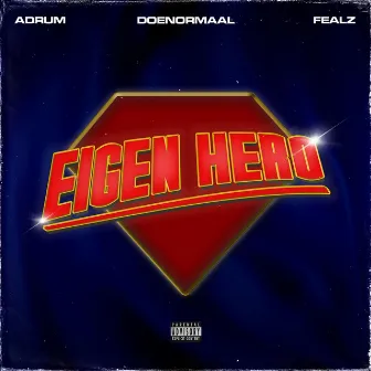 Eigen Hero by Doenormaal