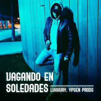 Vagando en Soledades by Ypsen Prods