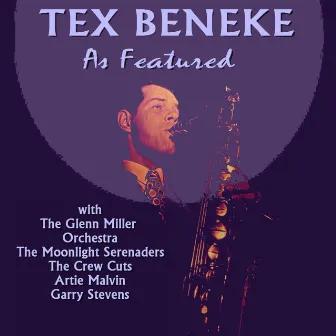 Tex Beneke - As Featured by Tex Beneke