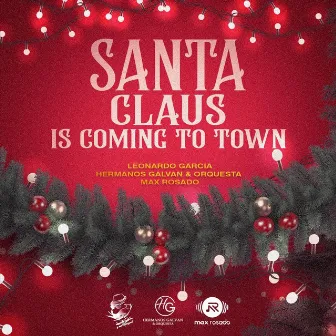 Santa Claus Is Coming to Town by Hermanos Galvan Y Orquesta