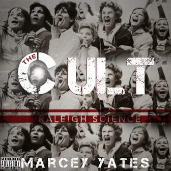 THE CULT by Marcey Yates