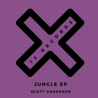 Jungle EP by Scott Anderson (UK)