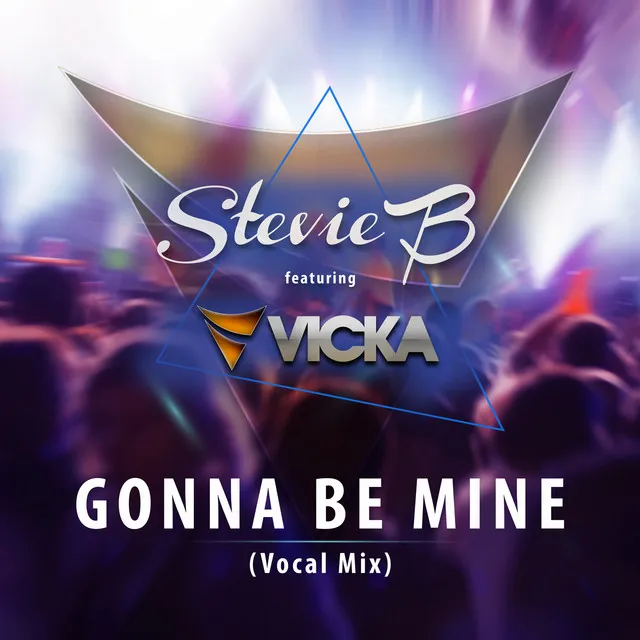 Gonna Be Mine - Vocal Mix