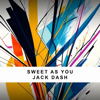 Sweet As You by Jack Dash