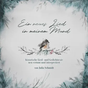 Ein neues Lied in meinem Mund by Julia Schmidt