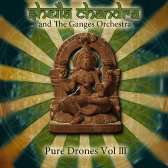 Pure Drones, Vol. III by The Ganges Orchestra