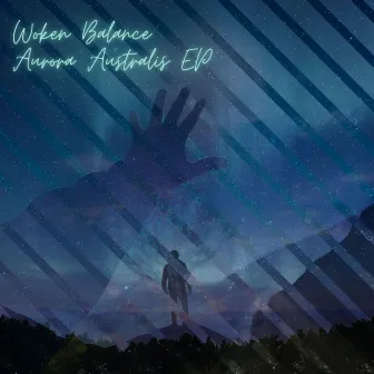 Aurora Australis EP by Woken Balance