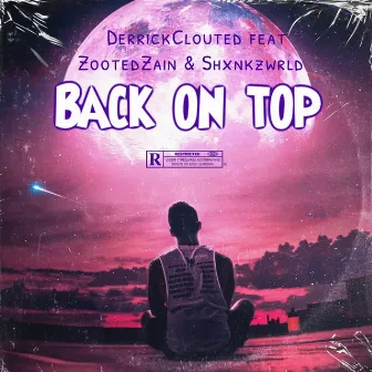 Back On Top by DerrickClouted