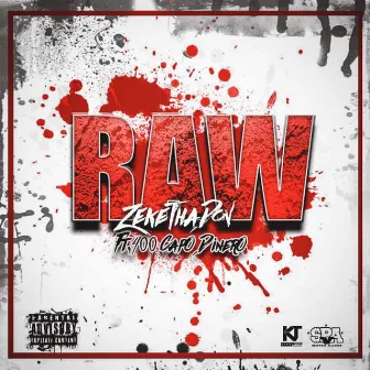 Raw by ZekeThaDon