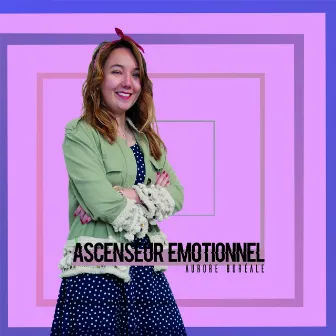 Ascenseur émotionnel (Radio Edit) by Aurore Boréale