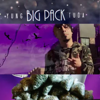 Big Pack by Yung Tuda