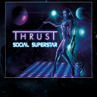 Social Superstar by Thrust