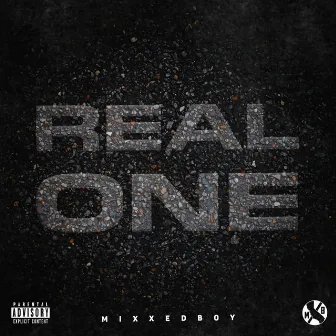 Real One by Mixxedboy