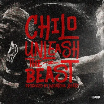 Unleash the Beast by Chilo