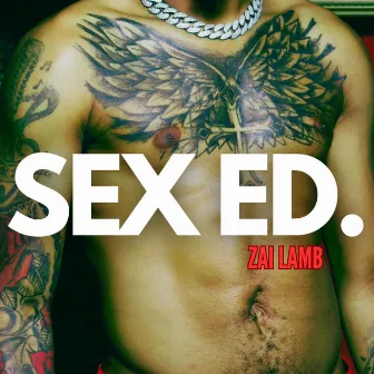 SEX ED. by Zai Lamb