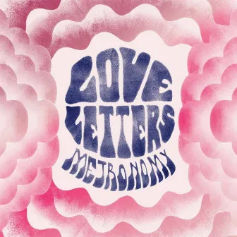 Love Letters by Metronomy