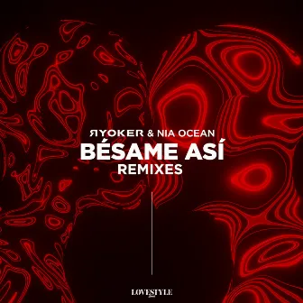 Bésame Así (Remixes) by RYOKER