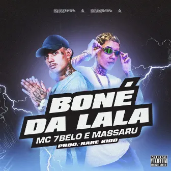 Boné da Lala by Mc 7 Belo