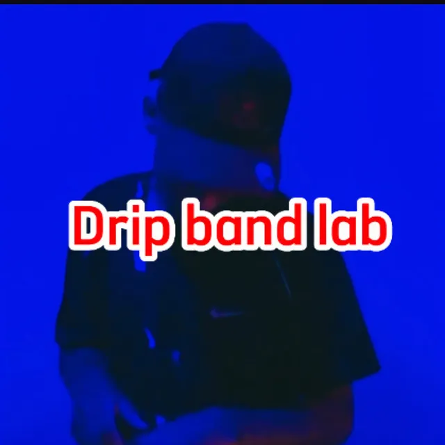 Drip Band Lab