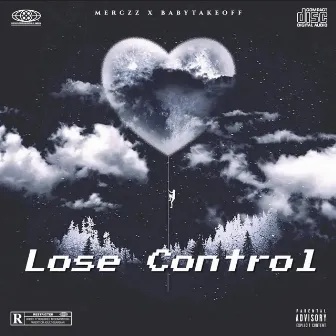 Lose Control by Merczz