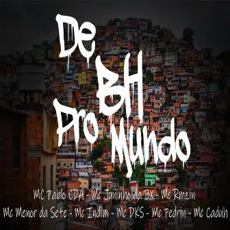 De Bh Pro Mundo by Mc Pablo Cda