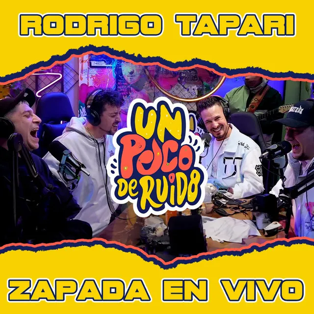 RODRIGO TAPARI / Zapada EN VIVO en UN POCO DE RUIDO!