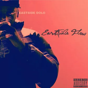 EASTSIDE FLOW by Eastside Dolo