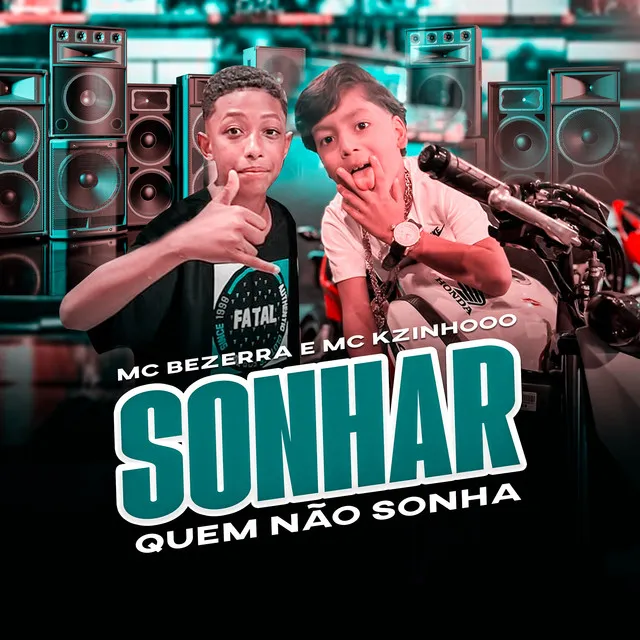 Sonhar Quem Não Sonha