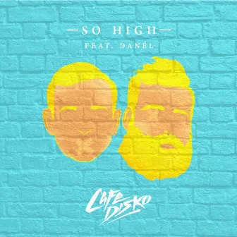 So High by Cafe Disko