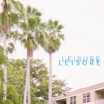 Leisure by Tego Blue