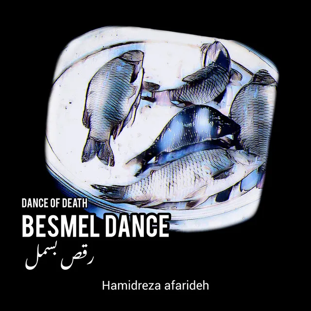 Besmel Dance / Dance of Death