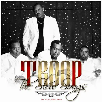 The Slow Songs by Troop