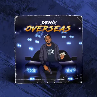 Overseas by Demik