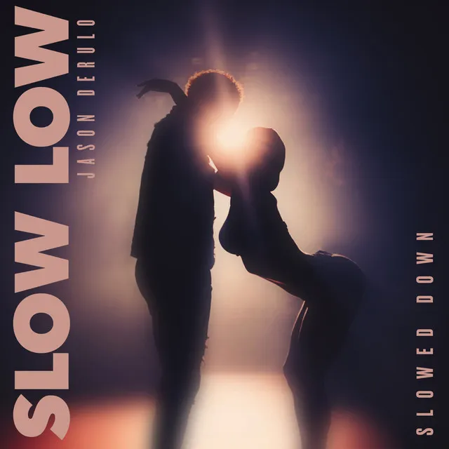 Slow Low - Slowed Down Version