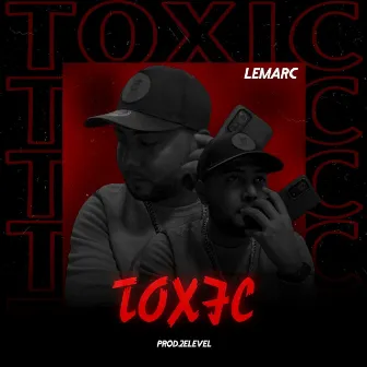 Toxic by Lemarc