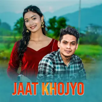 Jaat Khojyo by Chetan Gotame