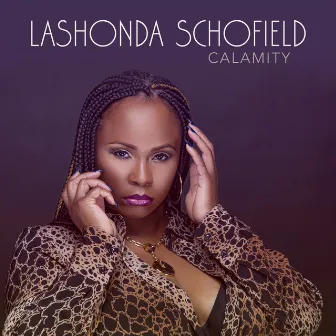 Calamity by LaShonda Schofield