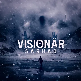 Visionär by Sarhad