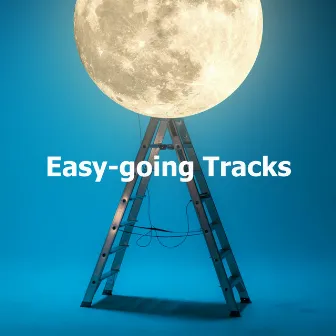 Easy-going Tracks by Deep Sleep Collection