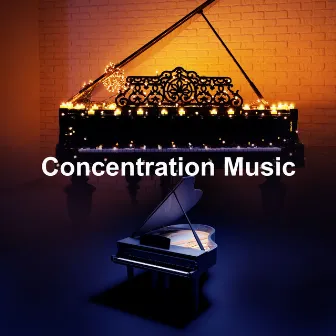 Concentration Music by Relaxation Piano in Mind